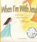 When I'm With Jesus book cover image
