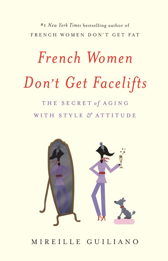 French Women Don't Get Facelifts book cover