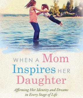 When a Mom Inspires Her Daughter book cover