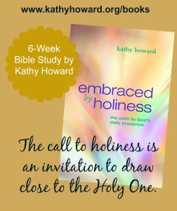 Kathy Howard Embraced by Holiness giveaway