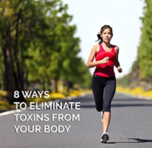 8 ways to eliminate toxins from body