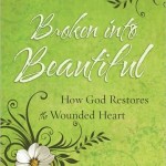 Broken into Beautiful