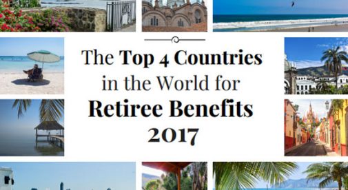 The Top 4 Countries in the World for Retiree Benefits