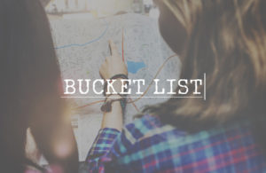 These 5 Things Will Make Finishing Your Bucket List Easier